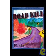 Road Kill by MILNE DS, 9781412080668