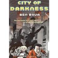 City of Darkness by Bova, Ben, 9781429910668