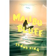 Malibu Bluff by King, Janna, 9781643130668