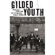 Gilded Youth by Brooke-smith, James, 9781789140668