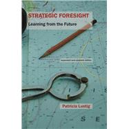Strategic Foresight Learning from the Future by Lustig, Patricia, 9781909470668
