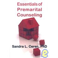 Essentials of Premarital Counseling : Creating Compatible Couples by Ceren, Sandra Levy, 9781932690668