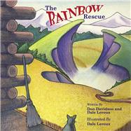 The Rainbow Rescue by Leroux, Dale; Davidson, Don, 9798350900668