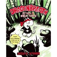 Dragonbreath #2 Attack of the Ninja Frogs by Vernon, Ursula, 9780142420669