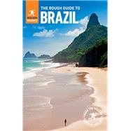 The Rough Guide to Brazil by Rough Guides; Jacobs, Daniel; Keeling, Stephen; Triebe, Madelaine; Wallace, Chris, 9780241280669