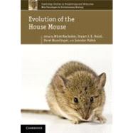Evolution of the House Mouse by Edited by Miloš Macholán , Stuart J. E. Baird , Pavel Munclinger  , Jaroslav Piálek, 9780521760669