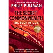 The Book of Dust: The Secret Commonwealth (Book of Dust, Volume 2) by Pullman, Philip, 9780553510669