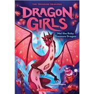 Mei the Ruby Treasure Dragon (Dragon Girls #4) by Mara, Maddy, 9781338680669
