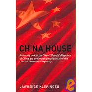 China House: An Inside Look at the 