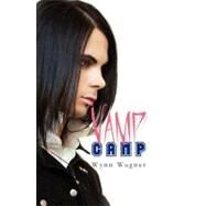 Vamp Camp by Wagner, Wynn, 9781452810669