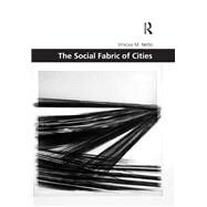 The Social Fabric of Cities by Netto; Vinicius M., 9781472470669
