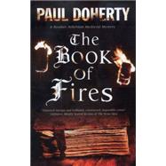 The Book of Fires by Doherty, Paul, 9781780290669