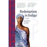 Redemption in Indigo by Lord, Karen, 9781931520669