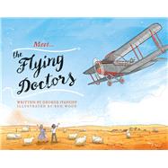 Meet the Flying Doctors by Ivanoff, Geroge; Wood, Ben, 9780143780670
