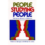 People Studying People by Georges, Robert A., 9780520040670