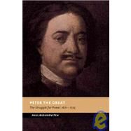 Peter the Great: The Struggle for Power, 1671-1725 by Paul Bushkovitch, 9780521030670