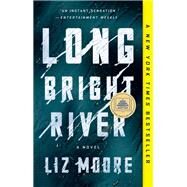 Long Bright River by Moore, Liz, 9780525540670