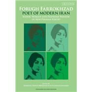 Forugh Farrokhzad, Poet of Modern Iran by Dominic Parvis Brookshaw & Nasrin Rahimieh, 9780755600670