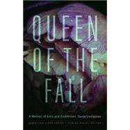 Queen of the Fall by Livingston, Sonja, 9780803280670