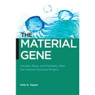 The Material Gene by Happe, Kelly E., 9780814790670