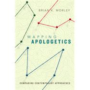 Mapping Apologetics by Morley, Brian K., 9780830840670