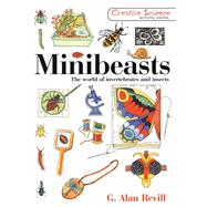 Minibeasts: The World of...,Revill,G. Alan,9781138420670