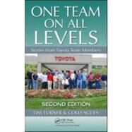 One Team on All Levels: Stories from Toyota Team Members, Second Edition by Turner; Tim, 9781439860670