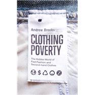 Clothing Poverty by Brooks, Andrew, 9781783600670