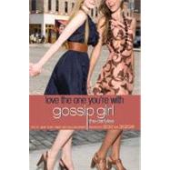 Gossip Girl: The Carlyles: Love the One You're With by von Ziegesar, Cecily, 9780316020671