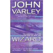Wizard by Varley, John, 9780441900671