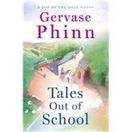 Tales Out of School by Phinn, Gervase, 9781473650671