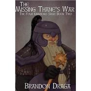 The Missing Thane's War by Draga, Brandon, 9781501050671
