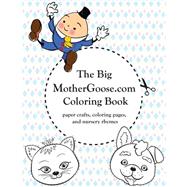 The Big Mothergoose.com Coloring Book by Wilson, Leslie, 9781517370671