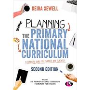 Planning the Primary National Curriculum by Sewell, Keira, 9781526420671
