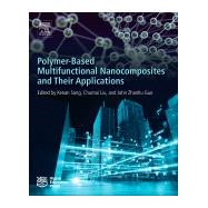 Polymer-based Multifunctional Nanocomposites and Their Applications by Guo, John Zhanhu; Song, Kenan; Liu, Chuntai, 9780128150672