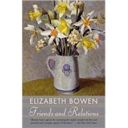 Friends and Relations by Bowen, Elizabeth, 9780593080672