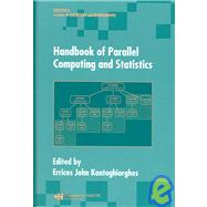 Handbook of Parallel Computing and Statistics by Kontoghiorghes; Erricos John, 9780824740672