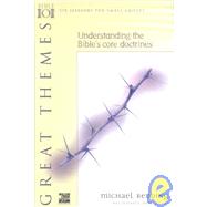 Great Themes : Understanding the Bible's Core Doctrines by Redding, Michael, 9780830820672