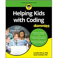 Helping Kids With Coding for Dummies by McCue, Camille; Guthals, Sarah, 9781119380672