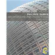 Philippe Samyn: Architecture and Engineering : 1990-2000 by DuBois, Marc, 9783764360672