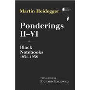Ponderings II-VI by Heidegger, Martin; Rojcewicz, Richard, 9780253020673