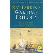 Ray Parkin's Wartime Trilogy Out of the Smoke; Into the Smother; The Sword and the Blossom by Parkin, Ray, 9780522850673