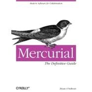 Mercurial : The Definitive Guide by O'Sullivan, Bryan, 9780596800673