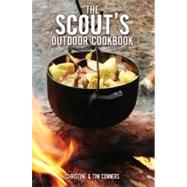 The Scout's Outdoor Cookbook by Conners, Christine; Conners, Tim, 9780762740673