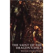 The Saint Of The Dragon's Dale by Davis, William Stearns, 9780809500673