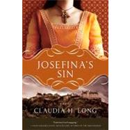 Josefina's Sin A Novel by Long, Claudia H., 9781451610673