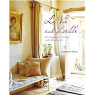 La Vie Est Belle by Heald, Henrietta, 9781788790673