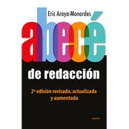 Abec de redaccin / ABCs of writing by Araya-Monardes, Eric, 9786075840673