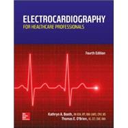 Electrocardiography for Healthcare Professionals by Booth, Kathryn; O'Brien, Thomas, 9780078020674