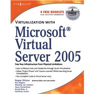 Virtualization With Microsoft Virtual Server 2005 by Dittner, Rogier; Seldam, Matthijs Ten, 9780080520674